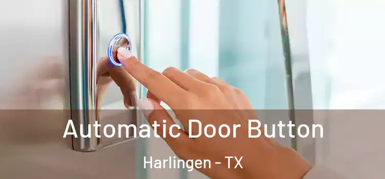 Automatic Door Button Harlingen - TX