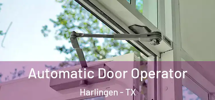Automatic Door Operator Harlingen - TX