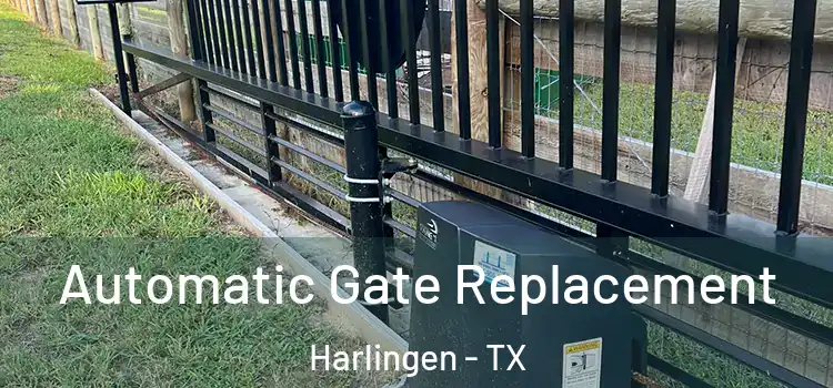 Automatic Gate Replacement Harlingen - TX