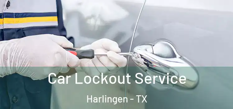 Car Lockout Service Harlingen - TX