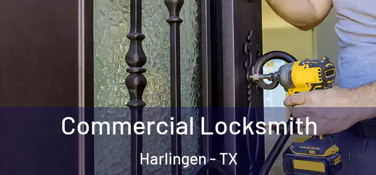  Commercial Locksmith Harlingen - TX