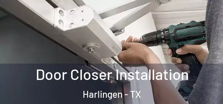 Door Closer Installation Harlingen - TX