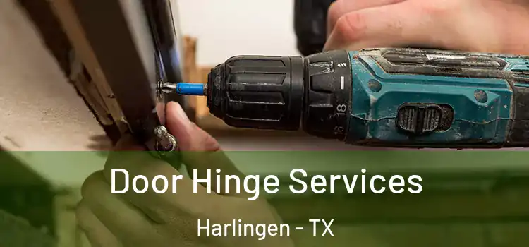 Door Hinge Services Harlingen - TX