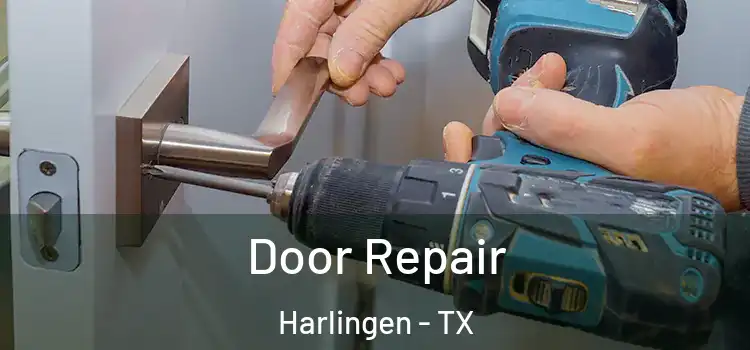 Door Repair Harlingen - TX
