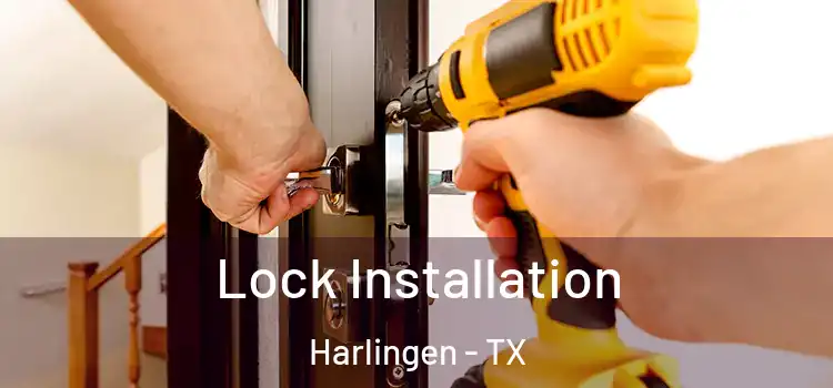 Lock Installation Harlingen - TX
