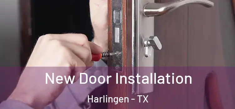 New Door Installation Harlingen - TX
