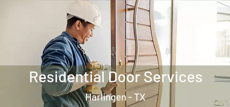 Residential Door Services Harlingen - TX