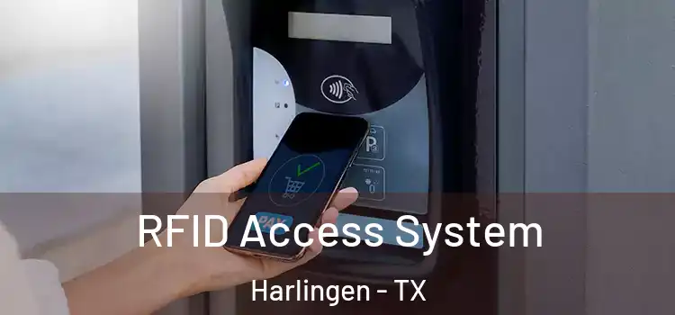 RFID Access System Harlingen - TX