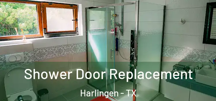 Shower Door Replacement Harlingen - TX