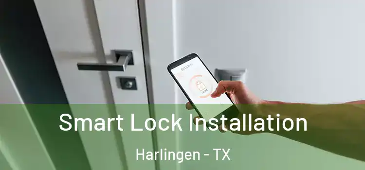  Smart Lock Installation Harlingen - TX